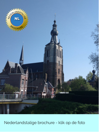 NEDERLANDSTALIGE BROCHURE NL  Nederlandstalige brochure - klik op de foto